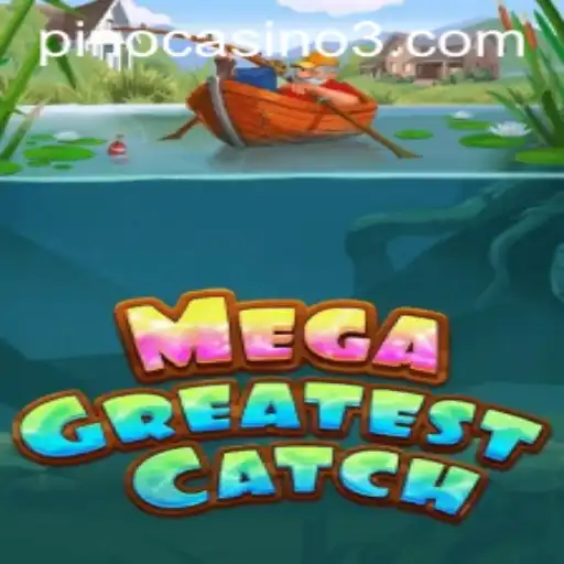 The Thrilling World of MegaGreatestCatch: A Deep Dive into a New Gaming Phenomenon